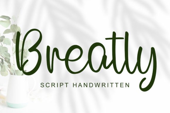 Breatly: A Sweet Script Font for Digital Design Projects